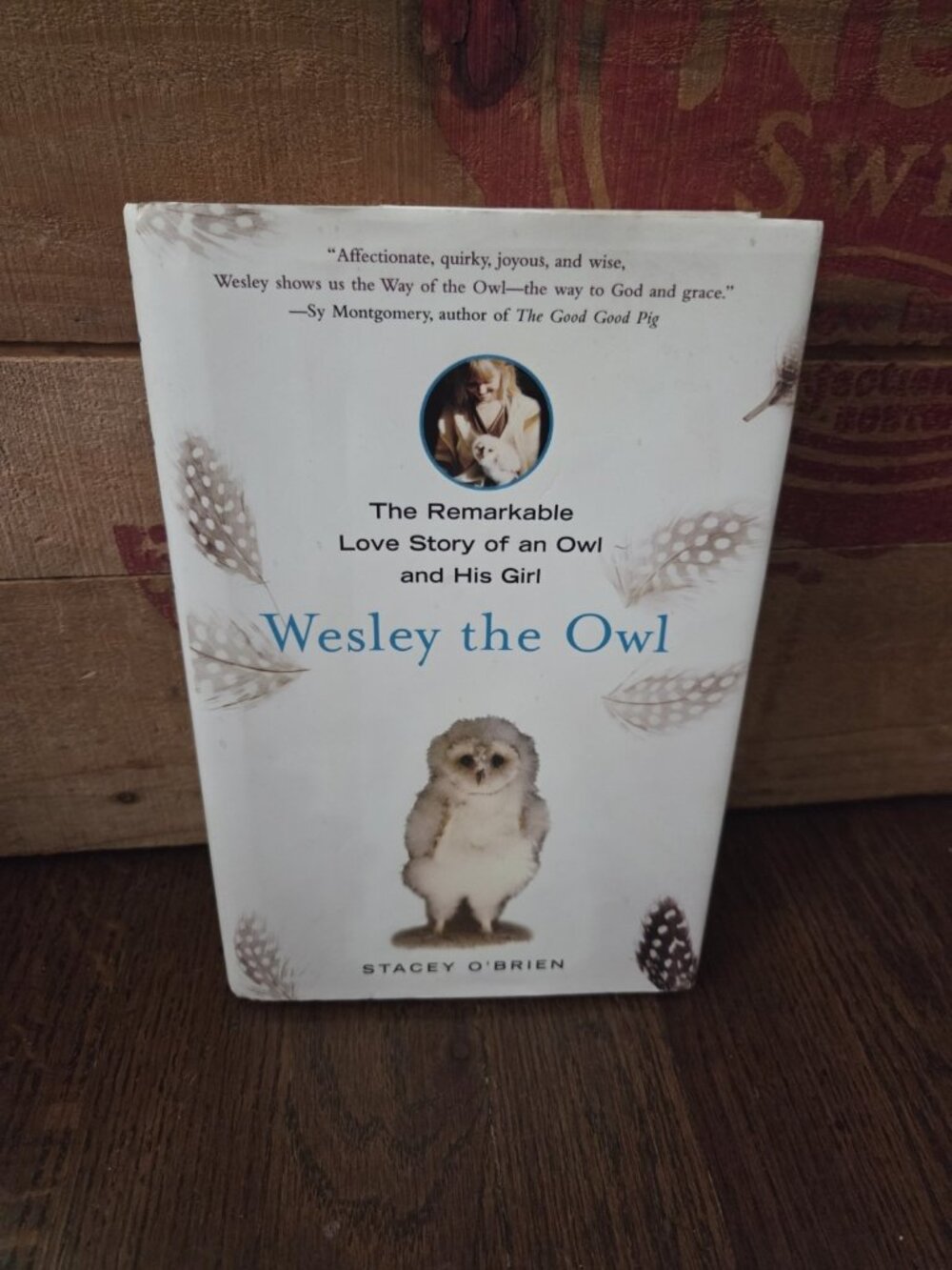 Wesley the Owl: The Remarkable Love Story of an Owl and His Girl - hardcover...